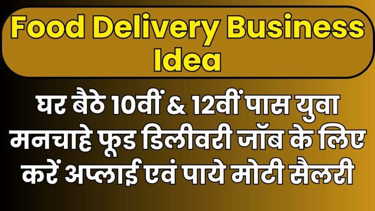 Food Delivery Business Idea