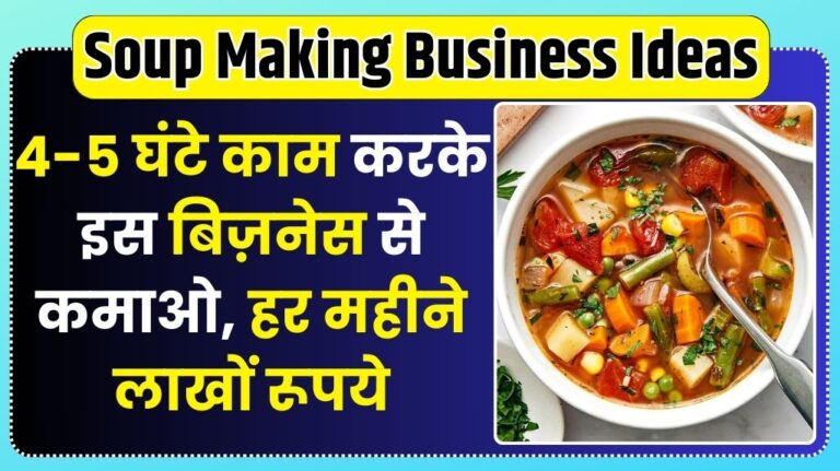 Soup Making Business Ideas