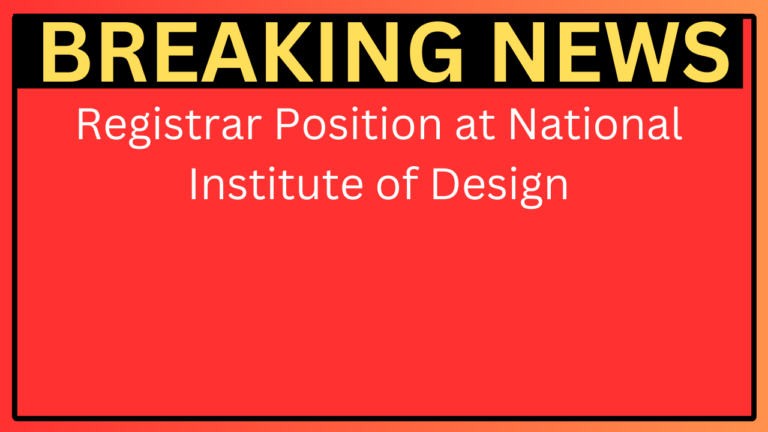Registrar Position at National Institute of Design of examjobhelp.com Uttarakhand govt jobs Registrar Position at National Institute of Design